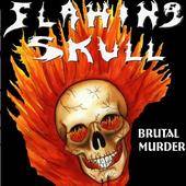 Flaming Skull : Brutal Murder
